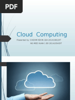 Cloud Computing: Presented By: CHEOW KEVIN 1B4 20141081DIT NG MEE XUAN 1 B3 20141034DIT