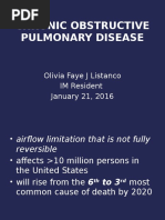 Chronic Obstructive Pulmonary Disease: Olivia Faye J Listanco IM Resident January 21, 2016