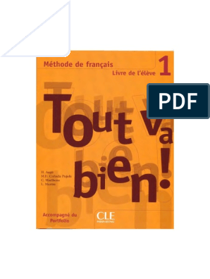 Tout Va Bien! Level 1 Textbook with Portfolio: Livre de l'eleve 1