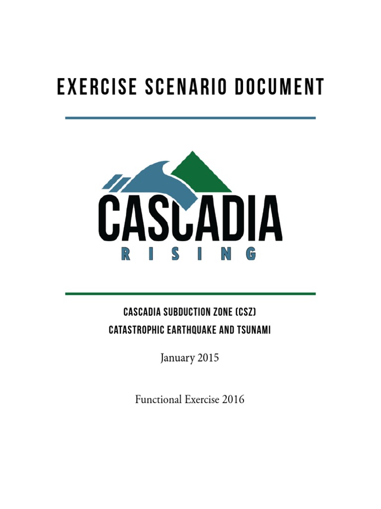 Cascadia Rising Exercise Scenario | PDF | Earthquakes | Tsunami