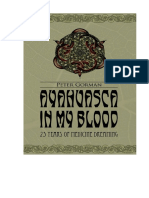 Ayahuasca in My Blood (Psychology.medecine.lsd.Ayahuasca.dmt.Psychedelic.mushroom.extasy)