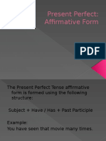 Present Perfect: Affirmative Form