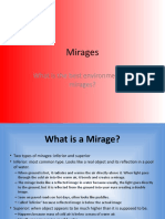 Mirages: What Is The Best Environment For Mirages?