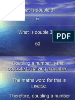 What Is Double 3? 6 What Is Double 30? 60