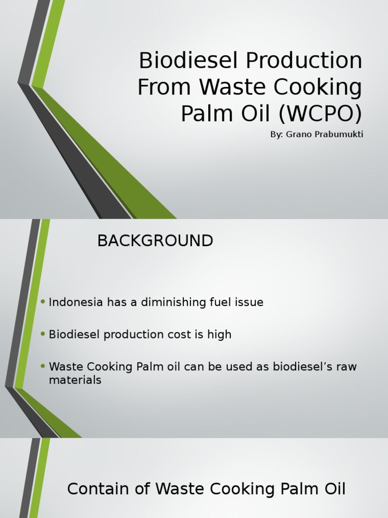 Biodiesel Production From Waste Cooking Palm Oil