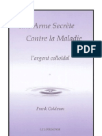 Frank Goldman - Une Arme Secrete Contre La Maladie L Argent Colloidal