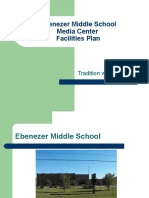 Ebenezer Middle School Media Center Facilities Plan: Tradition With A Vision