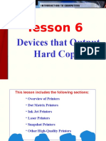Lesson 6: Devices That Output Hard