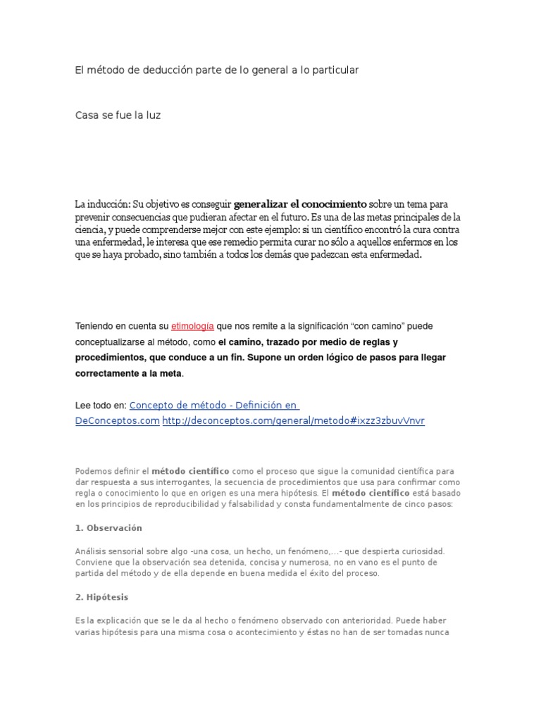 El método de deducción parte de lo general a lo particular