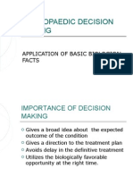 Orthopaedic Decision Making: Application of Basic Biological Facts