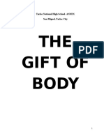 THE Gift of Body: Tarlac National High School-ANNEX San Miguel, Tarlac City