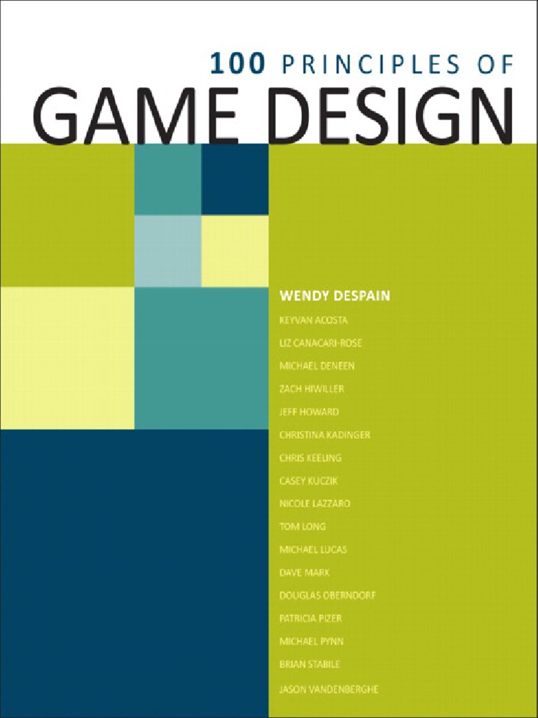 100 Principles of Game Design | PDF | Human–Computer Interaction | User ...