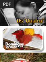 Domingo 10 - Os 'Quatro'