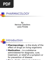 Pharmacology: By: Nerissa Cabañero Laiza Pineda