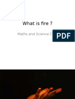 What Is Fire ?: Maths and Science Club