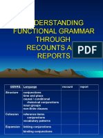 Understanding Functional Grammar Through Recounts and Reports