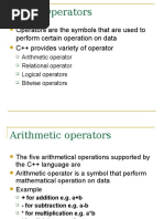 Operators: Operators Are The Symbols That Are Used To Perform Certain Operation On Data C++ Provides Variety of Operator