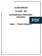 V.Arivakan Class: 3M Elmgrove Primary School: Half - Term Project