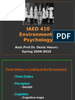 IAED 410 Environmental Psychology: Asst - Prof.Dr. Deniz Hasırcı Spring 2009-2010