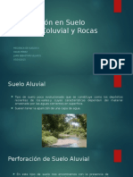 Perforación suelos aluviales, coluviales y rocas