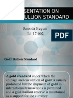 Presentation On Gold Bullion Standard: Sanzida Begum Id: 17-002
