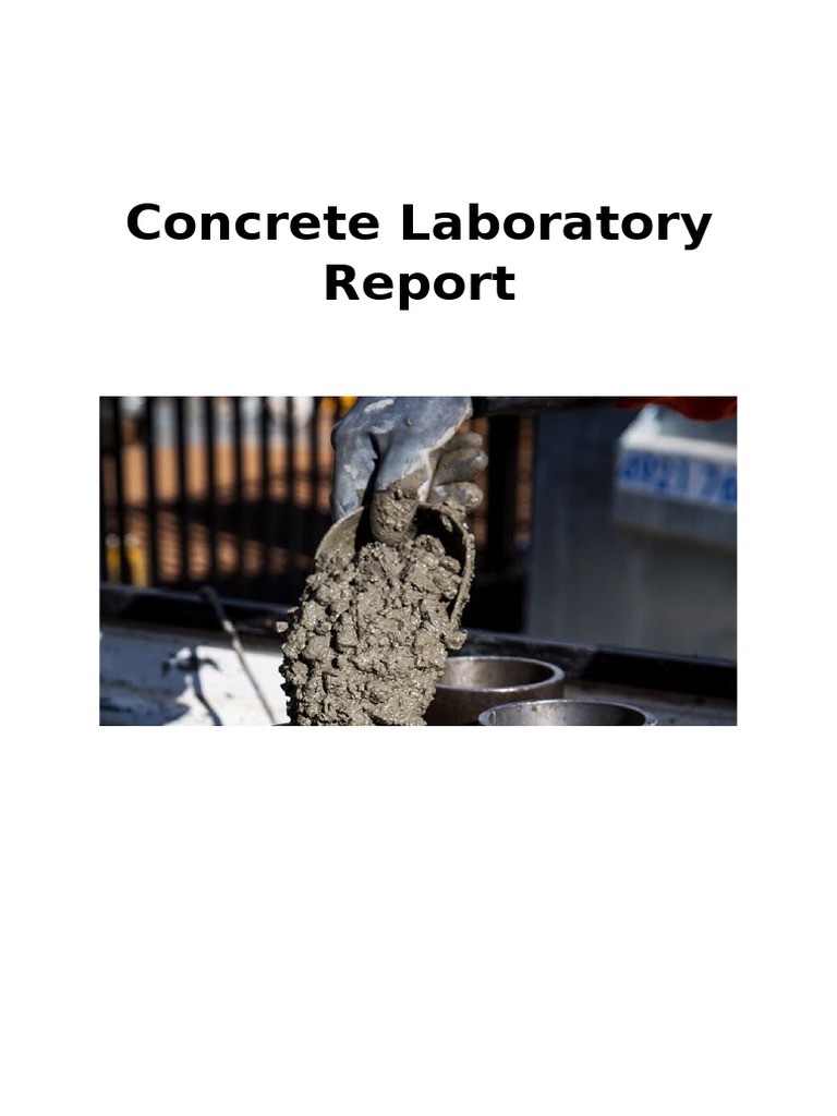 Concrete Lab Report | PDF | Concrete | Strength Of Materials