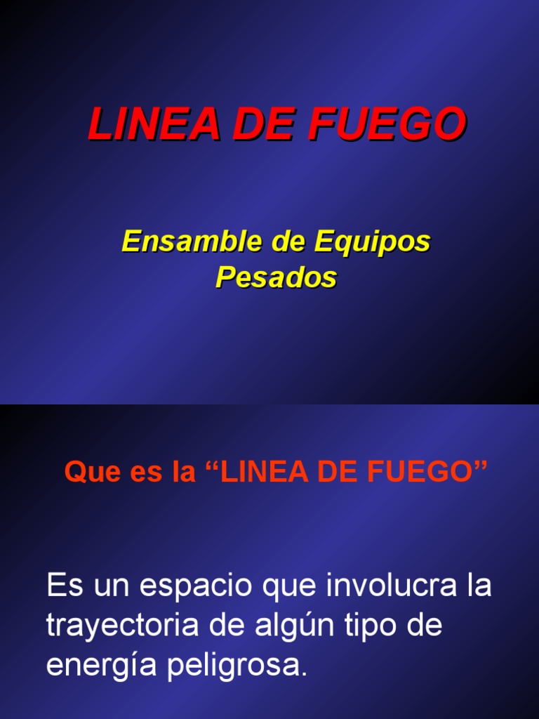 Definición y Riesgos de la Línea de Fuego | PDF | Tecnología
