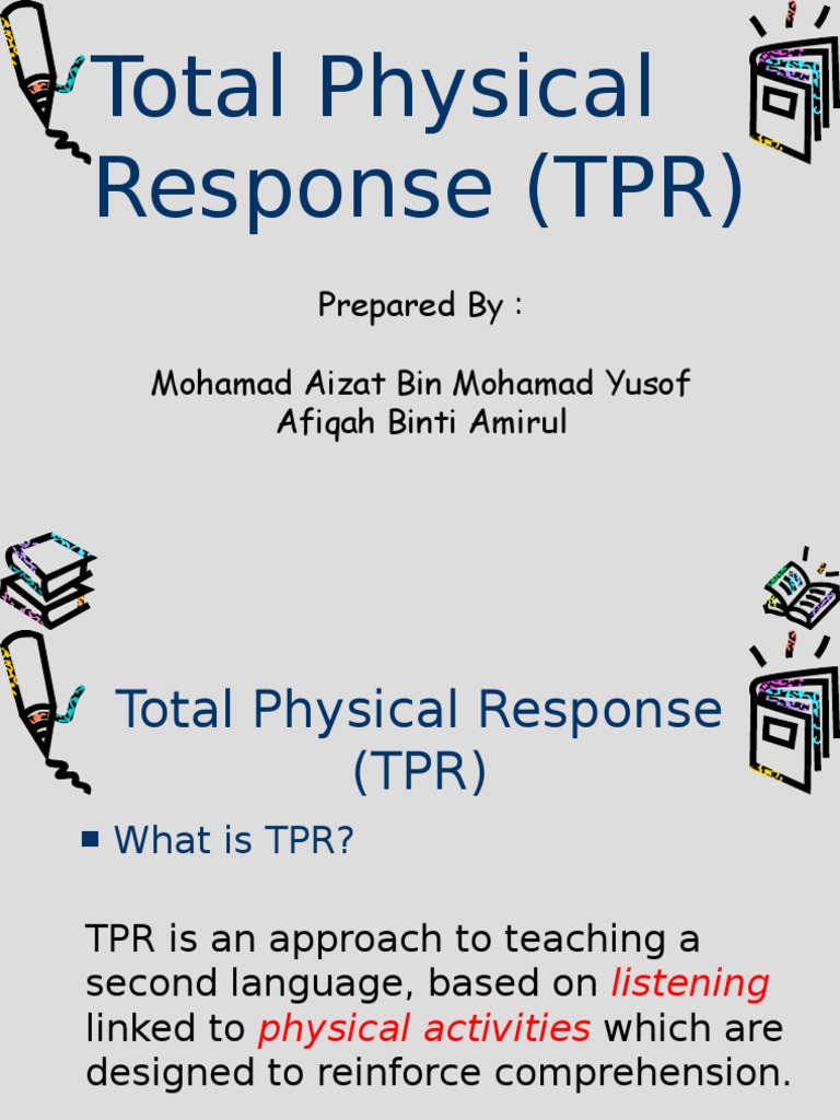 Total Physical Response (TPR)[1] Communication Epistemology