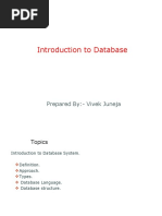 Introduction To Database: Prepared By:-Vivek Juneja