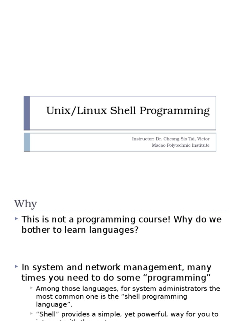 Unix/Linux Shell Programming: Instructor: Dr. Cheong Sio Tai, Victor ...
