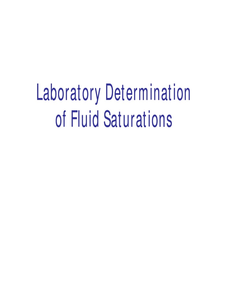 Fluid Saturation Measurement Methods | PDF | Petroleum | Distillation