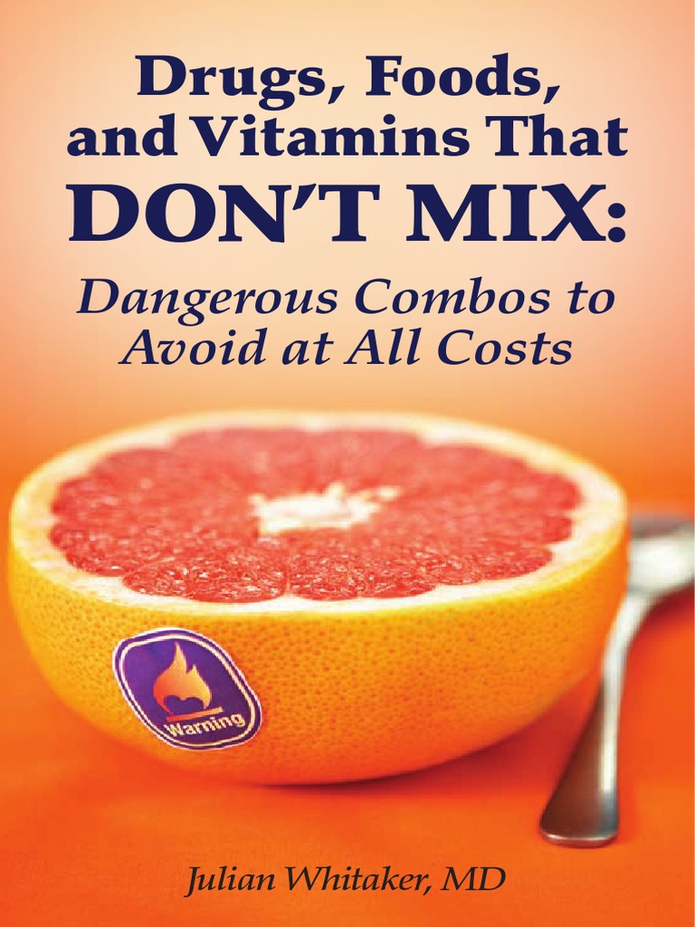 Drugs, Foods, Vitamins That Don't Mix Pharmaceutical Drug Statin