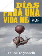 30 Días para Una Vida Mejor Por Felipe Tognarelli