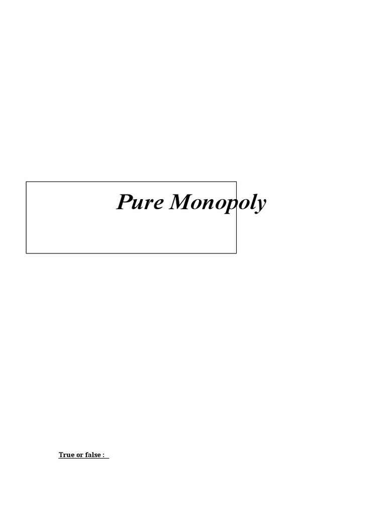 Part 07 Pure Monopoly | PDF | Monopoly | Demand