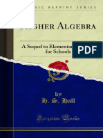 Higher Algebra a Sequel to Elementary Algebra for Schools 