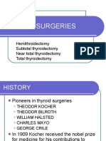 Thyroid Surgeries: Hemithroidectomy Subtotal Thyroidectomy Near Total Thyroidectomy Total Thyroidectomy
