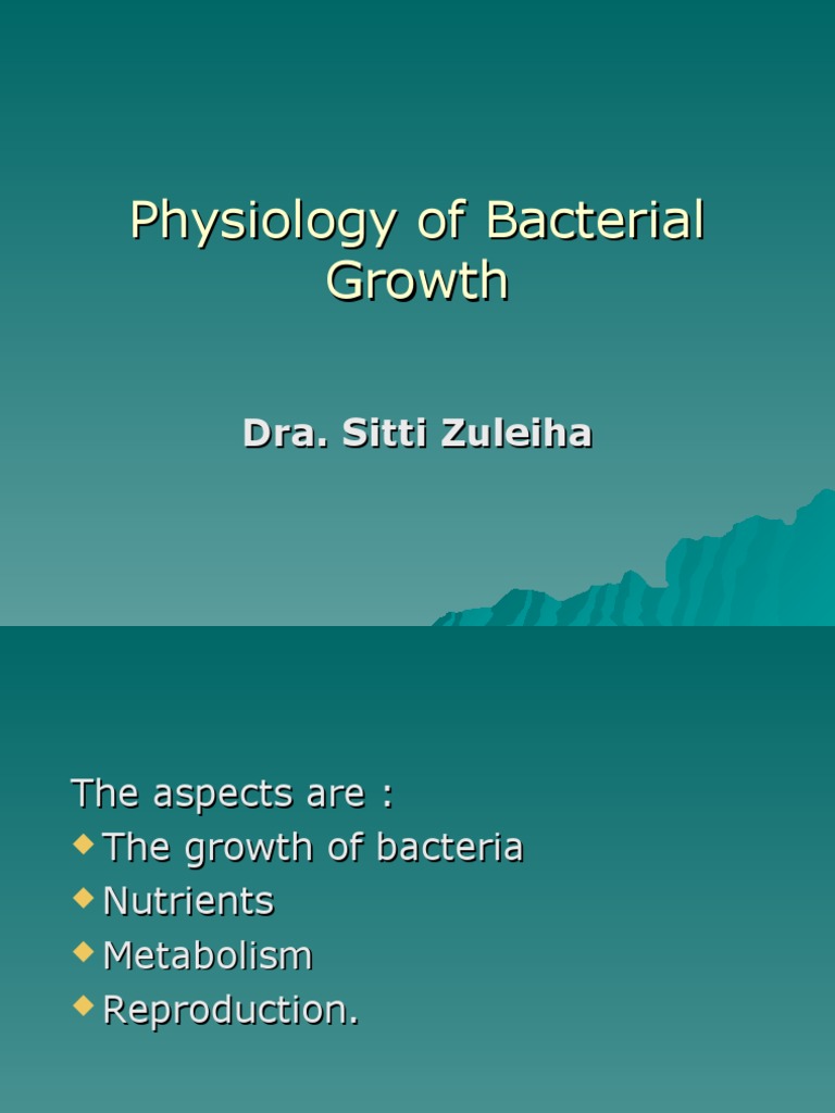 Bacterial Physiology and Growth Factors | PDF | Bacteria | Biology