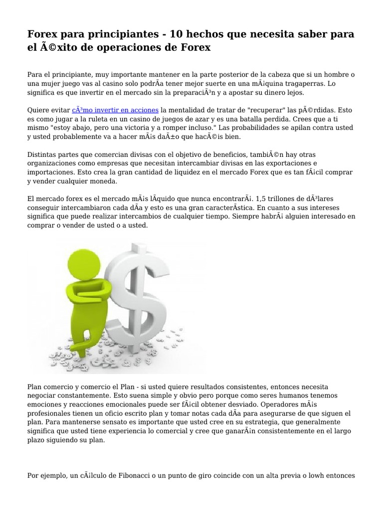 Forex Para Principiantes 10 Hechos Que Necesita Saber Para El - 