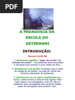 A Pedagogia Da Escola Do Getsemani