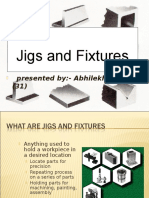 Jigs and Fixtures: Presented By:-Abhilekh Agrawal