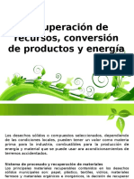 Recuperación de Recursos, Conversión de Productos y Energía