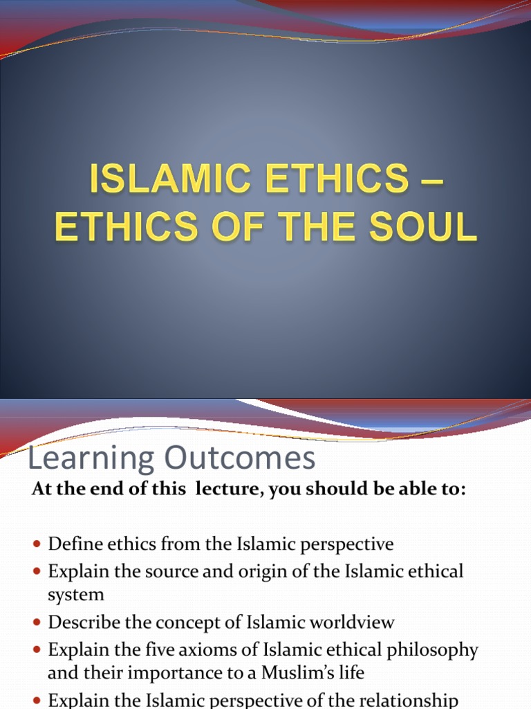 Islamic Ethics Etrhics of the Soul Muhammad Islamic Ethics