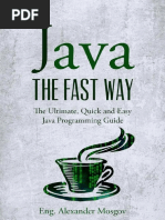 Java - The Fast Way - The Ultimate, Quick and Easy Java Programming Guide (HQ PDF) (Psycho - Killer)