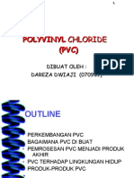 Polyvinl chloride (pvc)