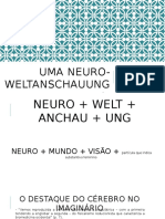 APRESENTAÇÃO .ppt: Uma neuro-weltanschauung? Fisicalismo e subjetividade na divulgação de doenças e medicamentos do cérebro 