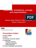 Leadership: Temptations, Courage, and Responsibilities: Myriam Vander Stichele & Thijs Kerckhoffs Utrecht, 28 April 2010