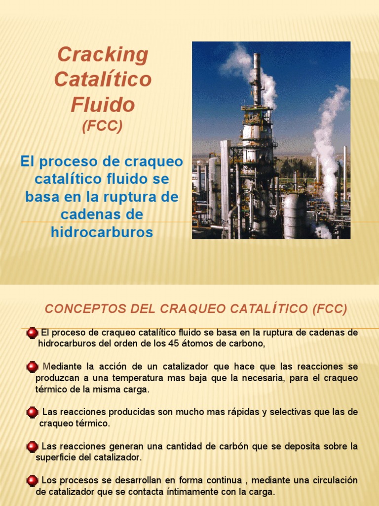 CRAKING CATALÍTICO FLUIDO Agrietamiento (Química) Catálisis