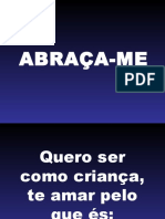 ABRAÇA-ME - Quero Ser Como Criança