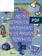 El ABC de La Reparacion y Mantenimiento de Electrodomesticos