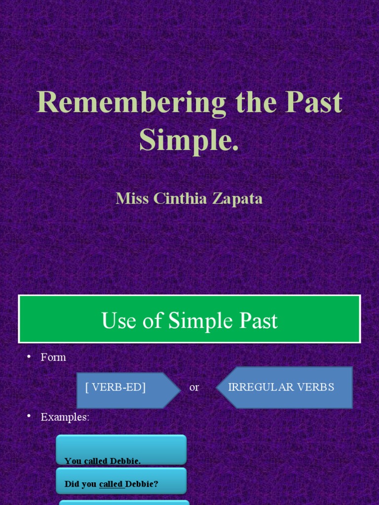 Remembering The Past Simple.: Miss Cinthia Zapata | PDF